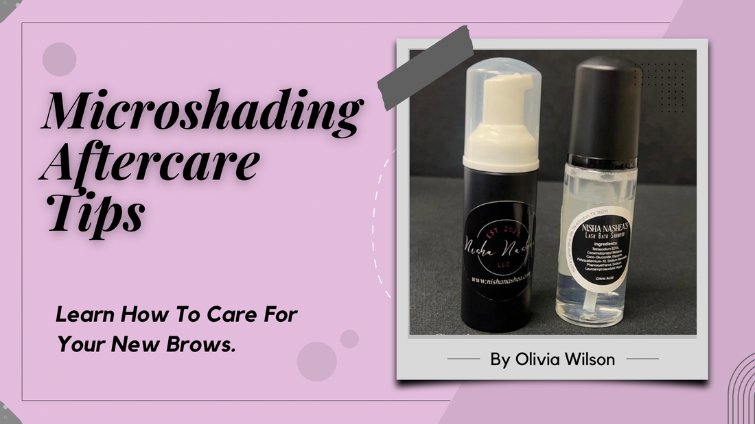 Microshading Aftercare