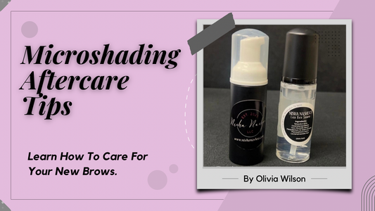 Microshading Aftercare