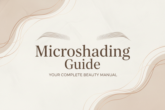 The Ultimate Guide to Microshading: Achieve Flawless, Natural-Looking Eyebrows in 2026